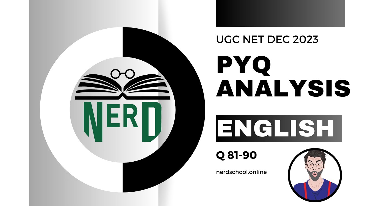 NTA UGC NET English: Detailed Analysis of Dec 2023 PYQs | Questions 81-90