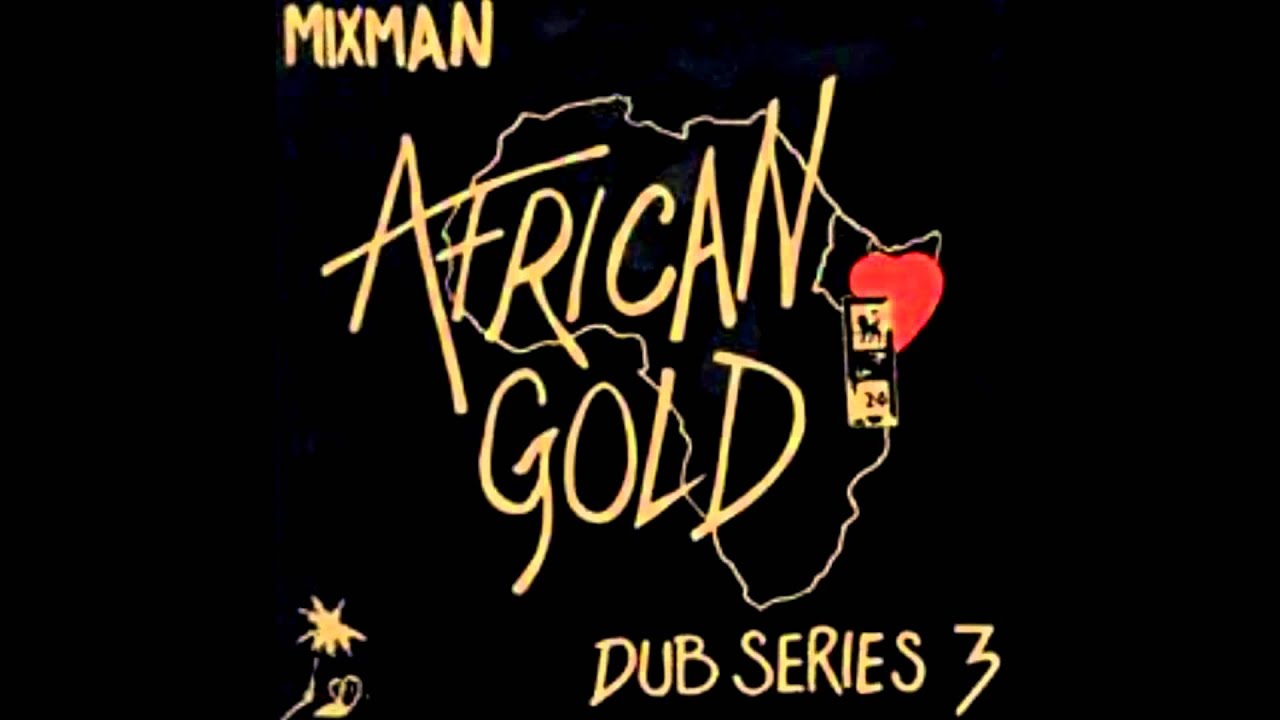 One drop power-Mixman african gold dub series vol3