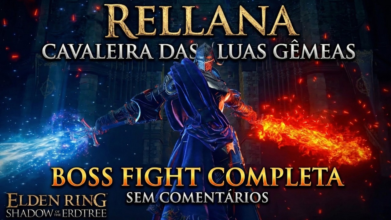 Rellana Cavaleira Das Luas G&ecirc;meas Boss Fight Completa - Shadow of the Erdtree - Elden Ring - PT-BR