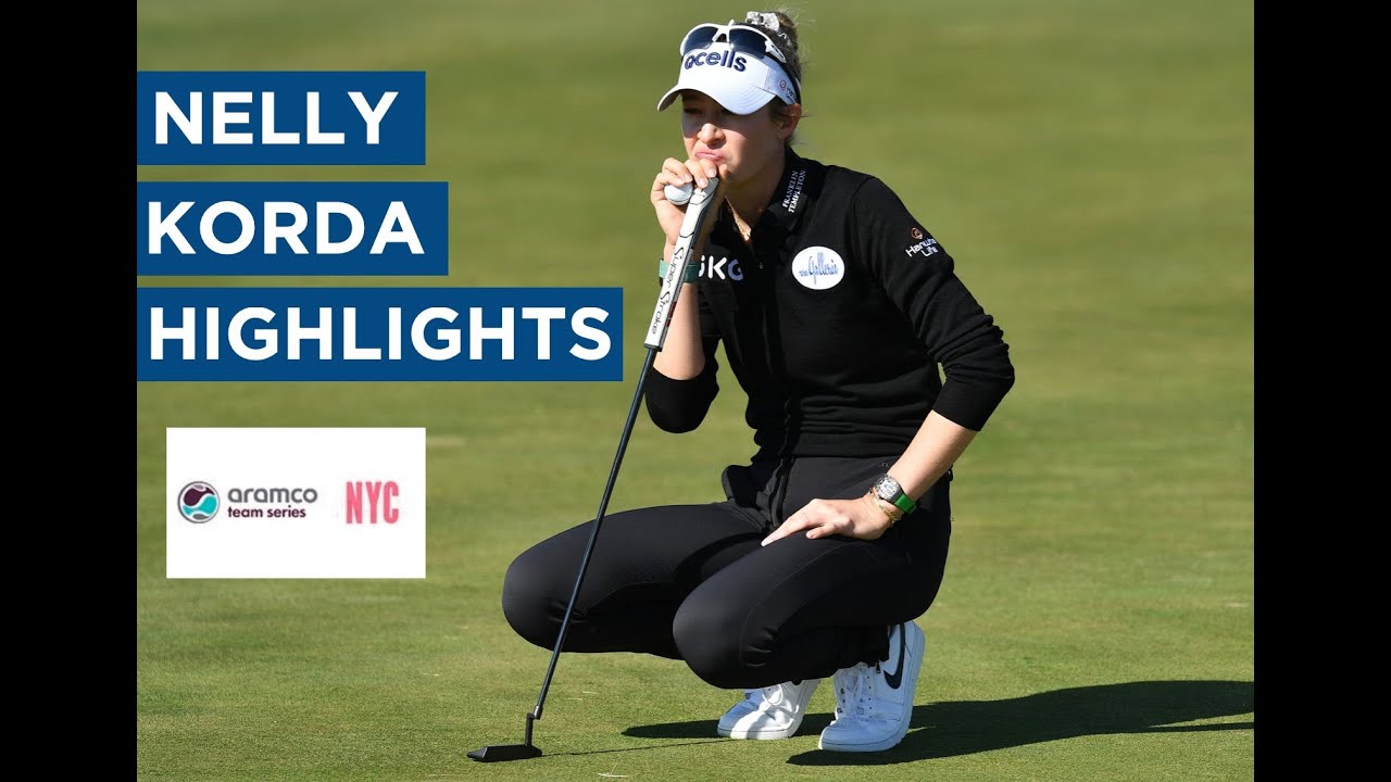 Nelly Korda | Final Round Highlights | 72 (PAR) | Aramco Team Series - New York