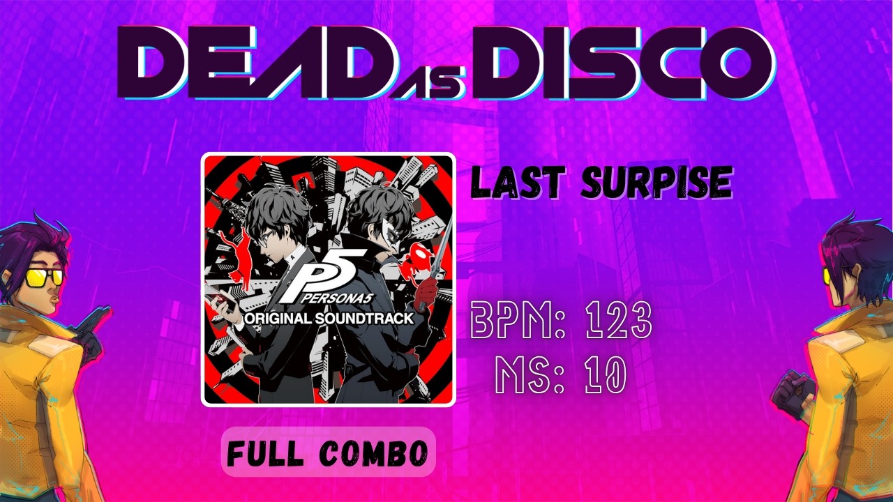 Last Surprise - Dead as Disco | FULL COMBO