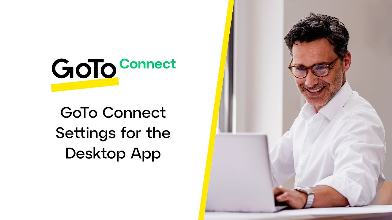 GoTo Connect Settings  for the GoTo Desktop App