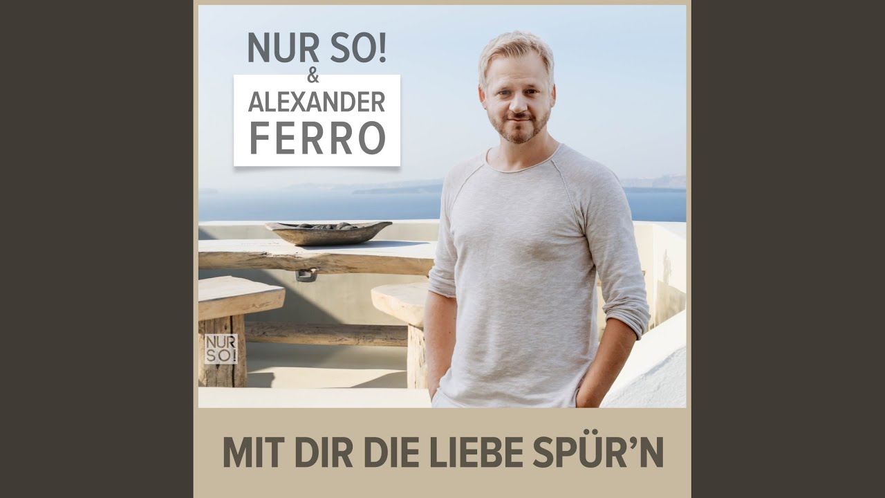 Mit Dir die Liebe spür'n (Radio Edit)