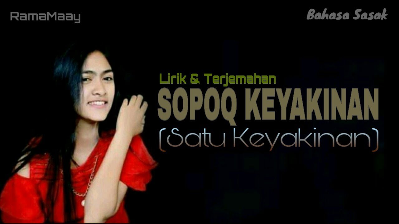 Baiq Gita - Sopoq Keyakinan | Lirik dan terjemahan lagu bahasa Sasak