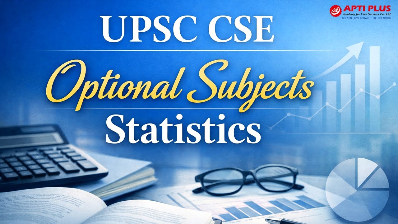 UPSC Optional Subjects Statistics IAS Academy, APTI PLUS