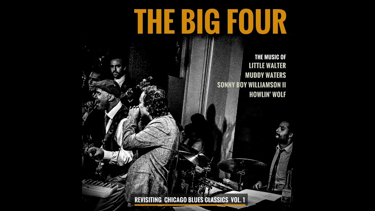 Revisiting Chicago Blues Classics Vol. 1 - The Big Four (Full Album)