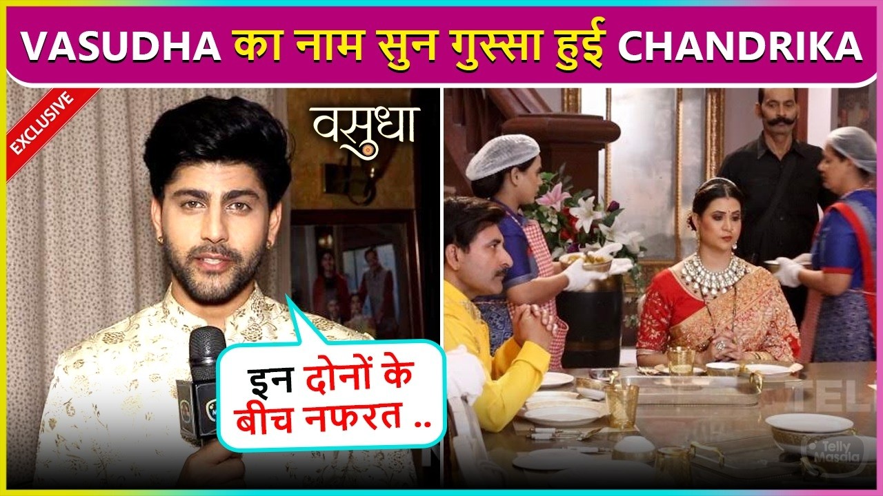 Vasudha Ka Naam Sun Gussa Hui Chandrika, Dev Ko Di Warning | Vasudha Onlocation