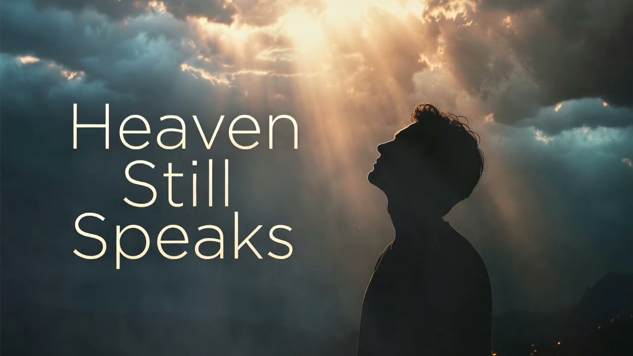 Heaven still Speaks |  HeavenEcho 