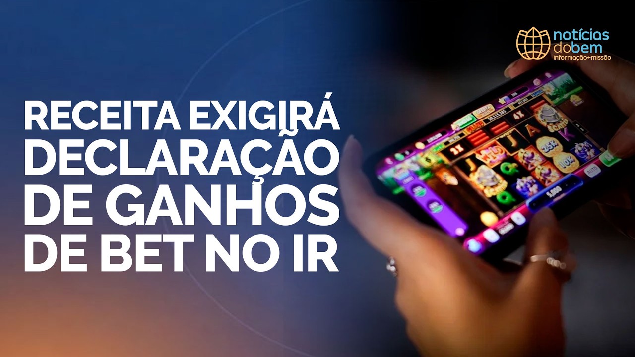 RECEITA EXIGIRÁ DECLARAÇÃO DE GANHOS DE BET NO IR | Notícias do Bem | IPPTV