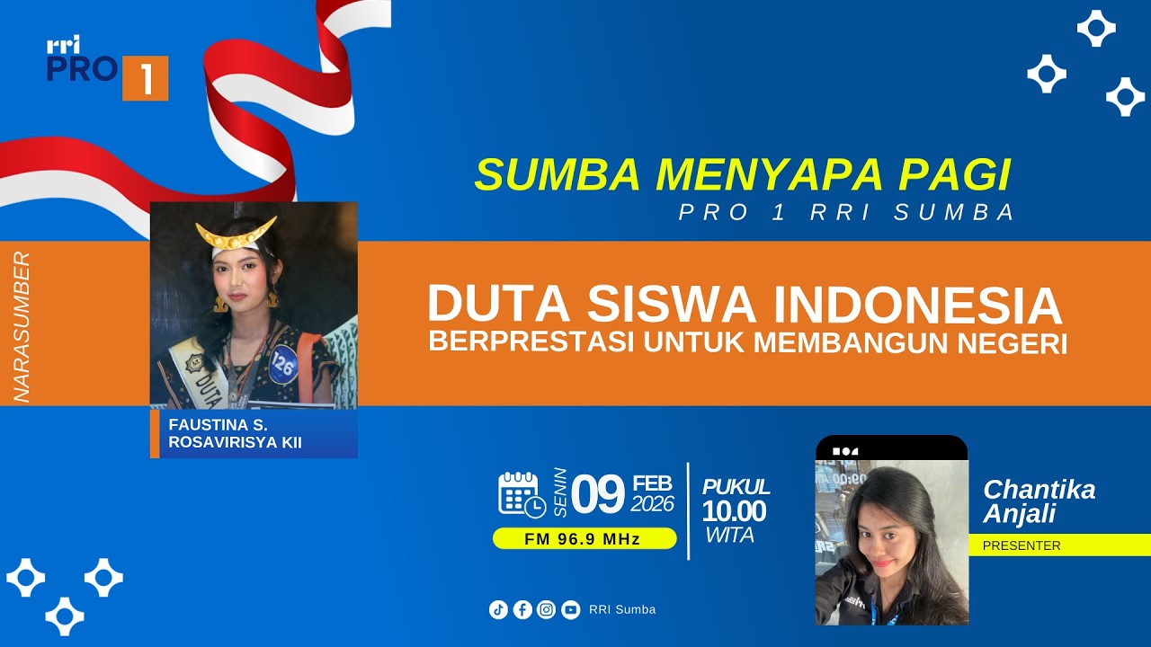 DUTA SISWA INDONESIA BERPRESTASI UNTUK MEMBANGUN NEGERI | SUMBA MENYAPA PAGI | RRI SUMBA