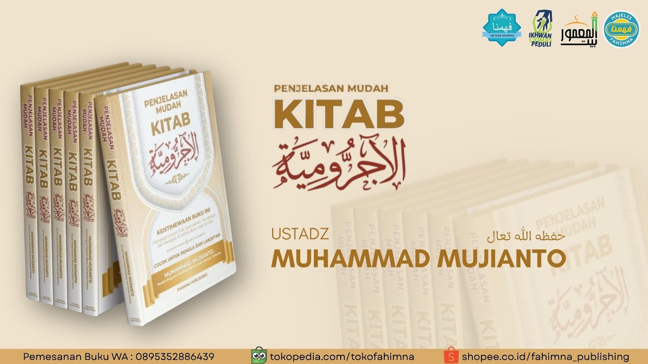 Penjelasan Mudah Kitab Al-Ajurrumiyyah - Penyusun Kalam [11].