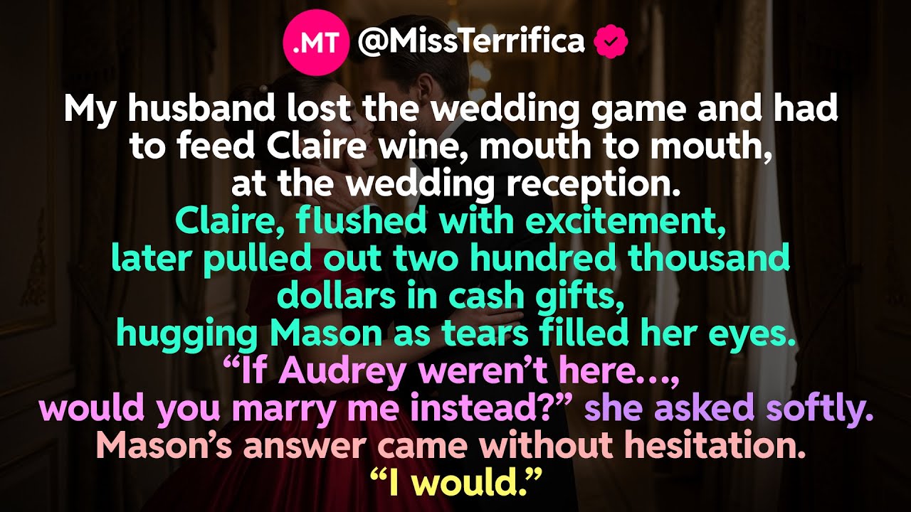 My husband lost the wedding game and had to feed Claire wine, mouth to mouth, at the wedding...