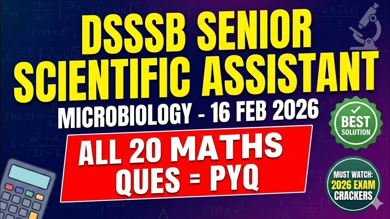 DSSSB Senior Scientific Assistant Microbiology 16 Feb 2026 3rd Shift ✅ Deepak Sharma Maths #dsssb 