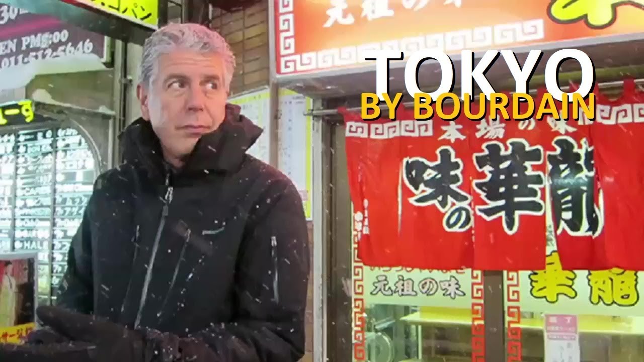 TOKYO BY BOURDAIN...トニーさよなら