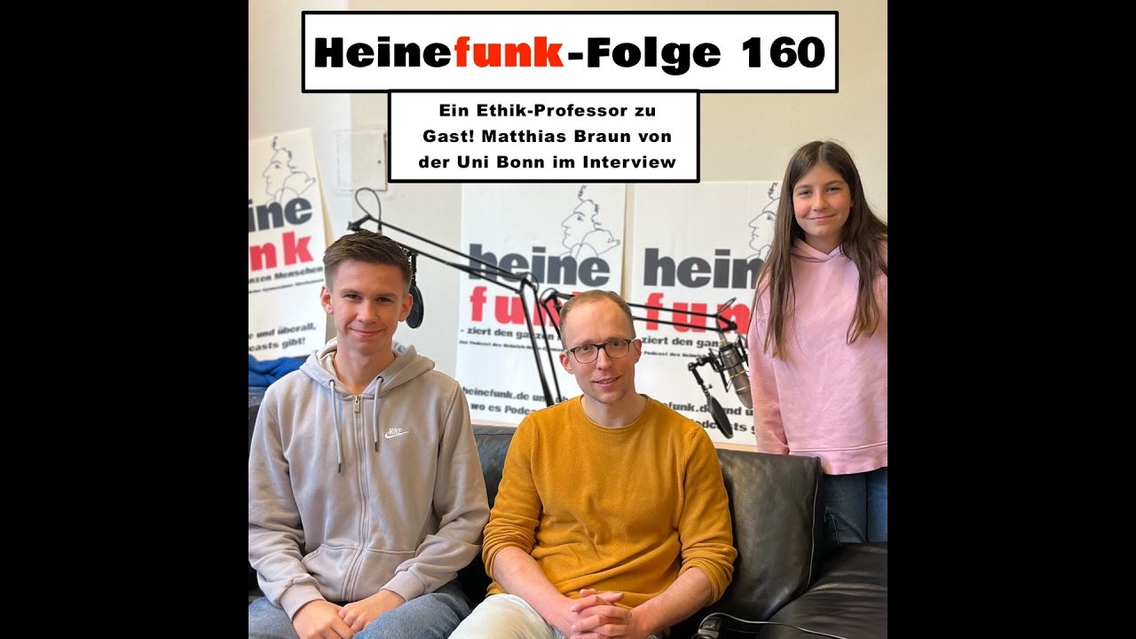 Heinefunk-Folge 160: Ein Ethik-Professor zu Gast! Matthias Braun von der Uni Bonn im Interview