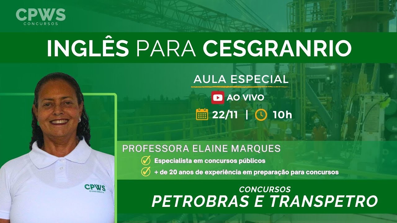 Inglês para CESGRANRIO - Do zero até a aprovação - Concursos Petrobras e Transpetro | CPWS