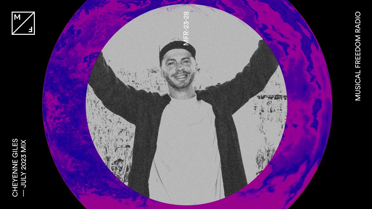 Cheyenne Giles mixing - KREAM, Tiësto & many more (Musical Freedom Radio June)
