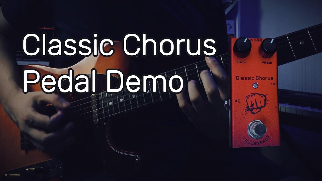 Classic Chorus - Pedal Demo