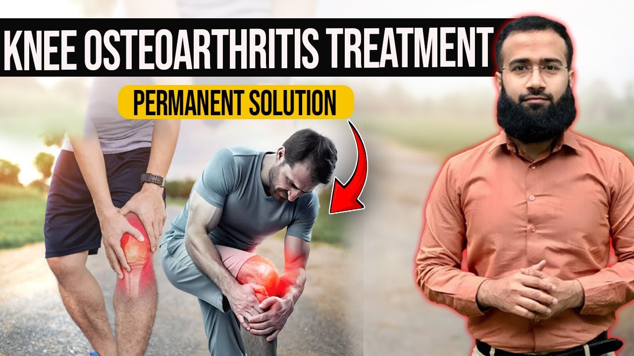 Knee Osteoarthritis Treatment | Knee Pain permanent Solution