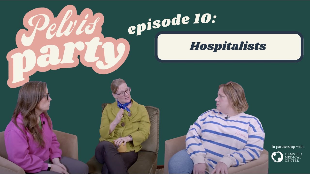What's a Hospitalist? | Pelvis Party