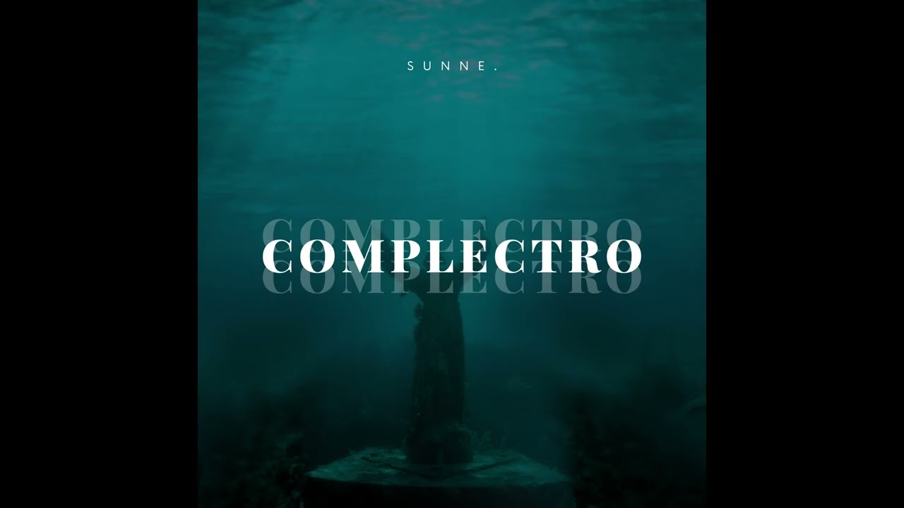 Sunne. Complectro (Original Production)