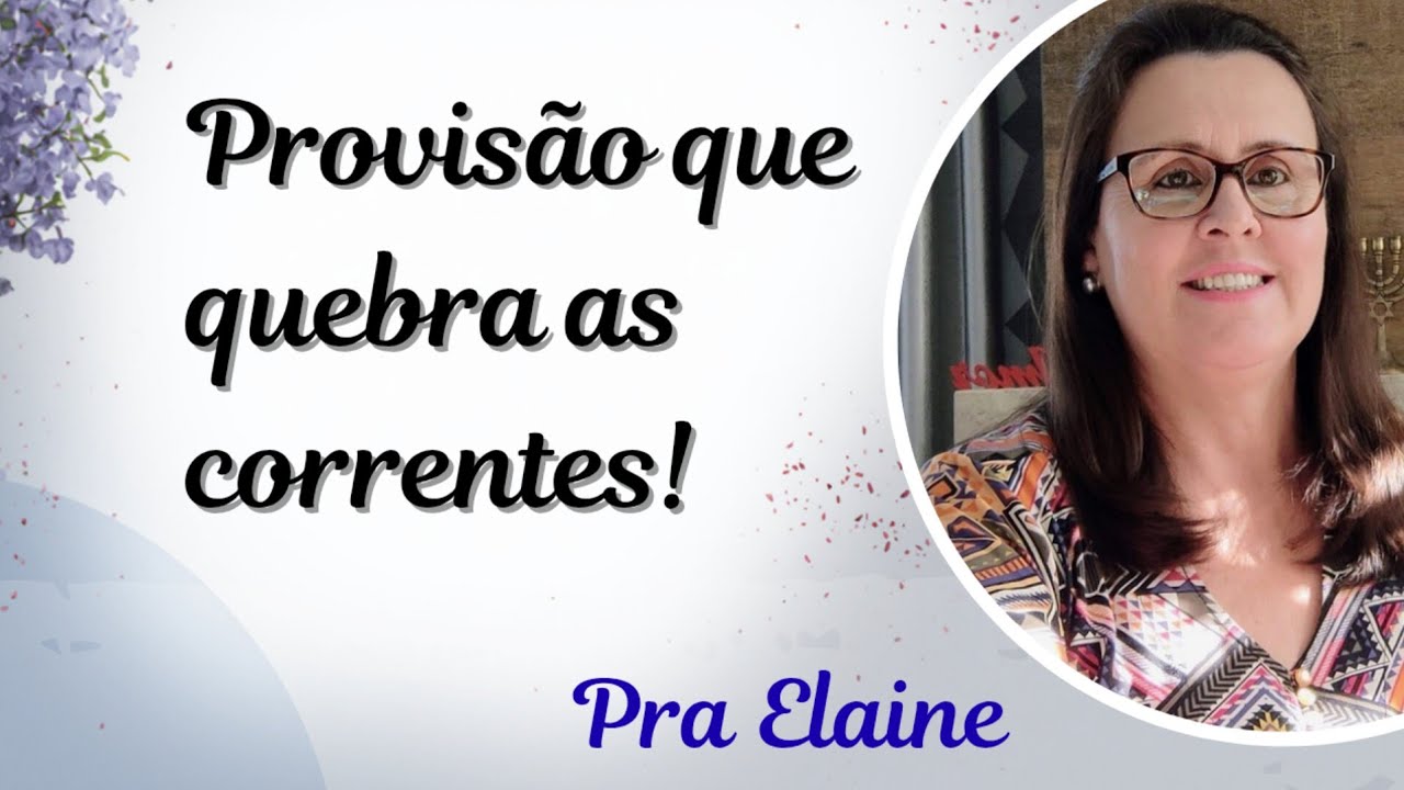 A provisão que quebra as correntes do mal!! Pra Elaine 