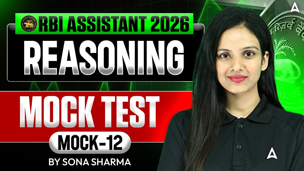 RBI Assistant 2026 Reasoning | RBI Assistant Reasoning Mock Test | Mock Test - 12 | By Sona Sharma