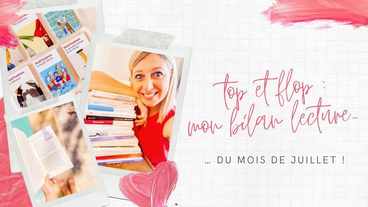 📚 TOP & FLOP : mon bilan lecture du mois de juillet 📖
