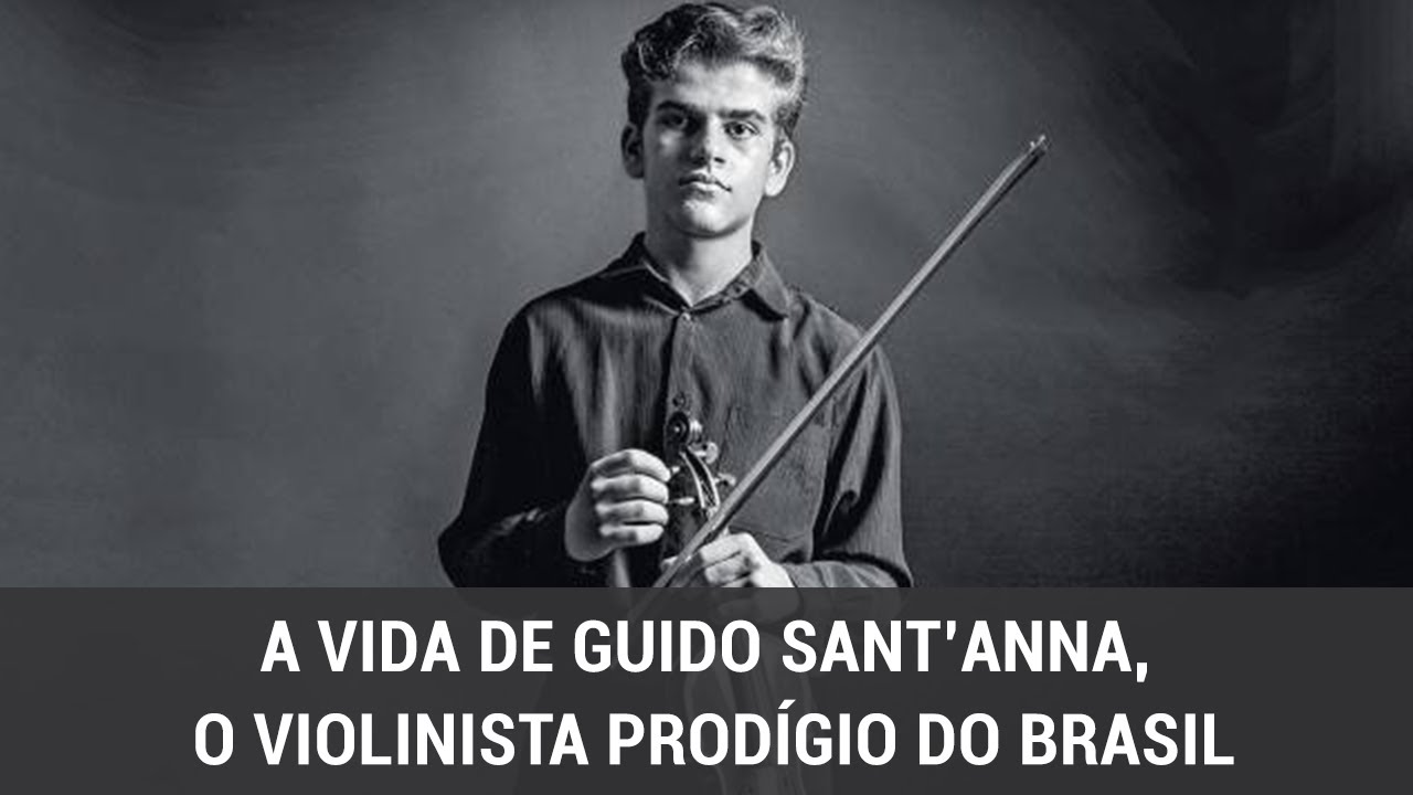 A vida de Guido Sant’anna, o violinista prodígio do Brasil