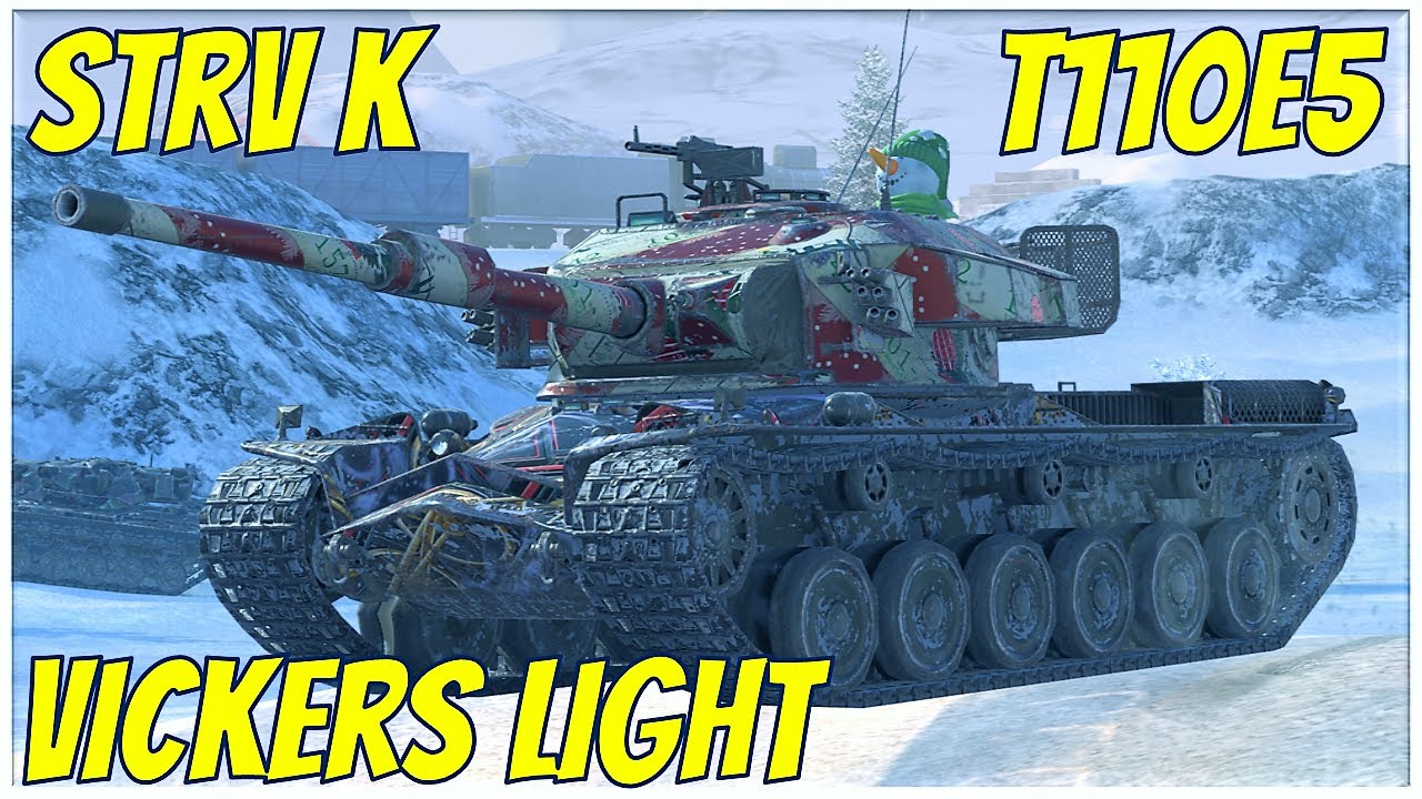 Strv K, T110E5 & Vickers Light ● WoT Blitz