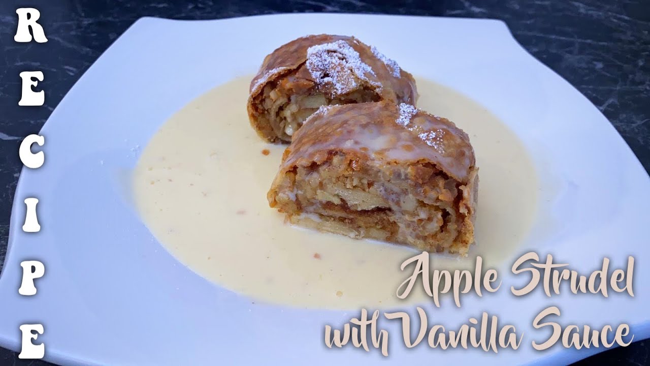 Apple Strudel with Vanilla Sauce | Ragy's Cooking