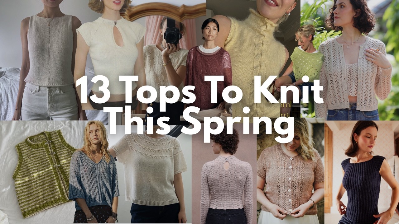 13 Tops I would knit and wear for my upcoming trip to Barcelona - Spring Knitting Ideas