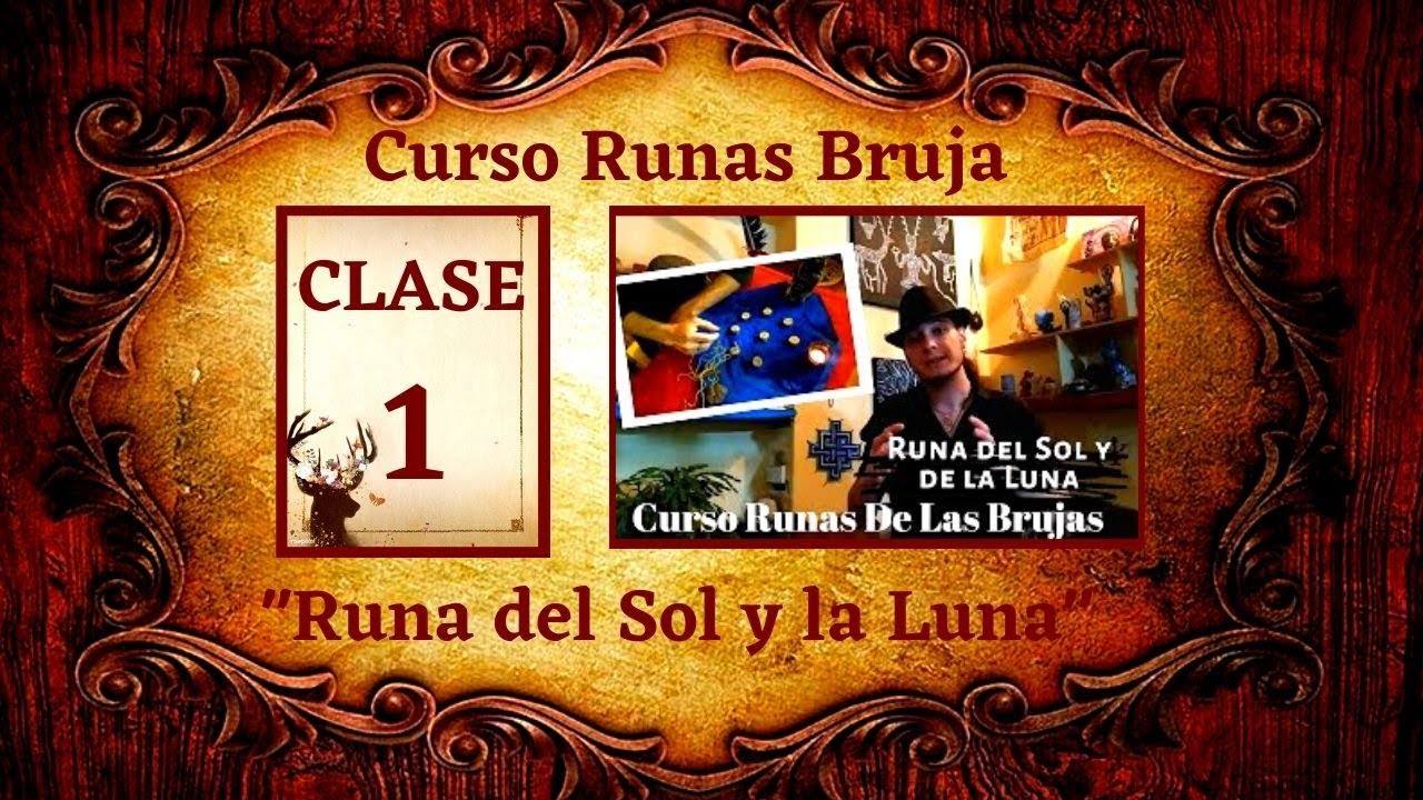 Curso Runas de las Brujas  🧙 clase 1 - RUNAS DEL SOL 🌞  Y DE LA LUNA 🌙