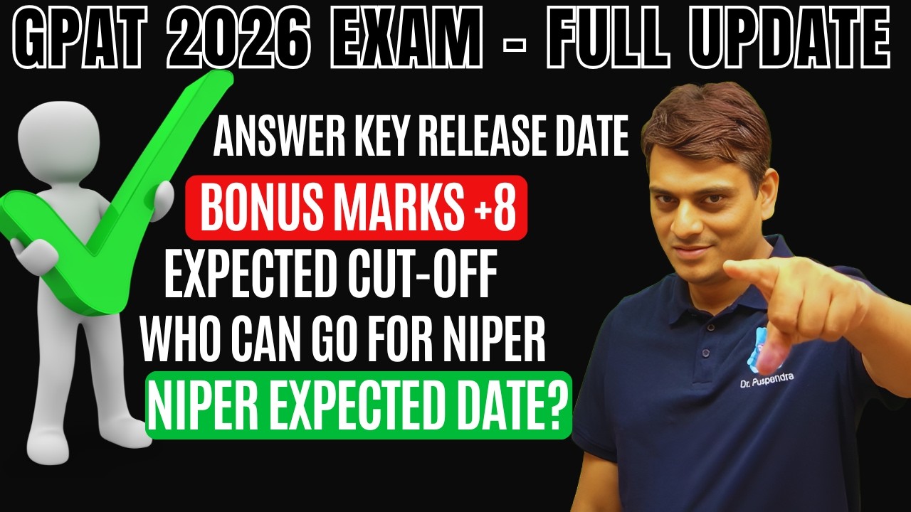 GPAT 2026 - 8 Bonus Marks | Answer Key Expected Date | NIPER Preparation | Dr. PK Classes