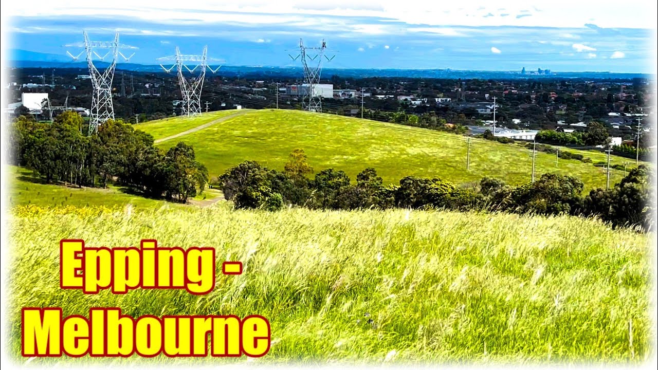 Epping -Melbourne - The City of Dreams!