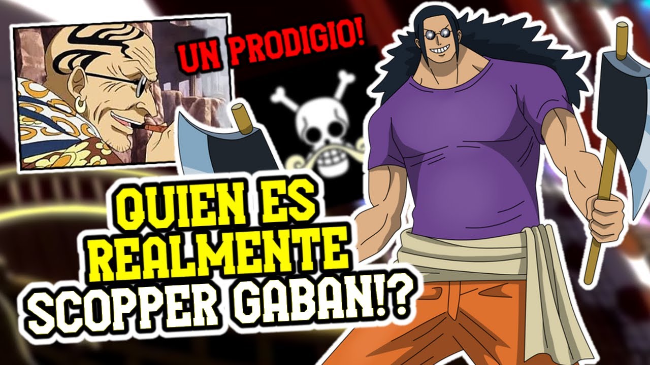 QUIEN ES SCOPPER GABAN REALMENTE?! | DONDE EST&Aacute;!!? | Su FRIALDAD con ODEN! | PIRATAS DE ROGER
