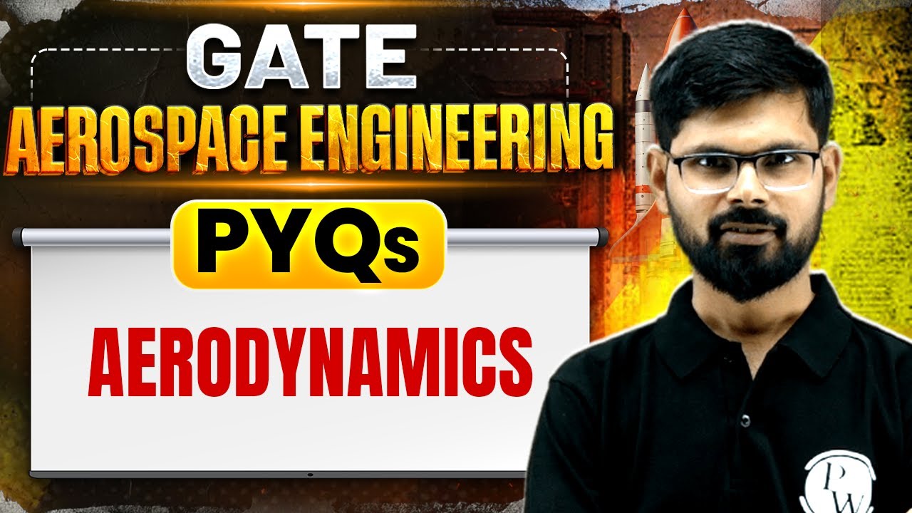 Aerodynamics PYQs | Aerospace Engineering | GATE 2026 PYQs Series