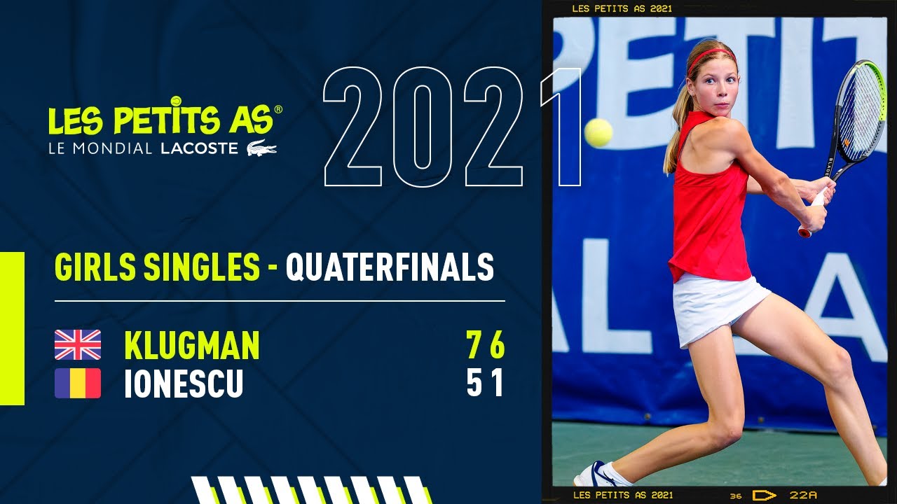 Les Petits As 2021 | Girls Quaterfinals | Hannah Klugman vs. Eva Maria Ionescu