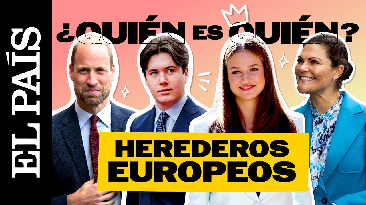 MONARQU&Iacute;A | De Leonor de Borb&oacute;n a Victoria de Suecia: herederos al trono en Europa | EL PA&Iacute;S