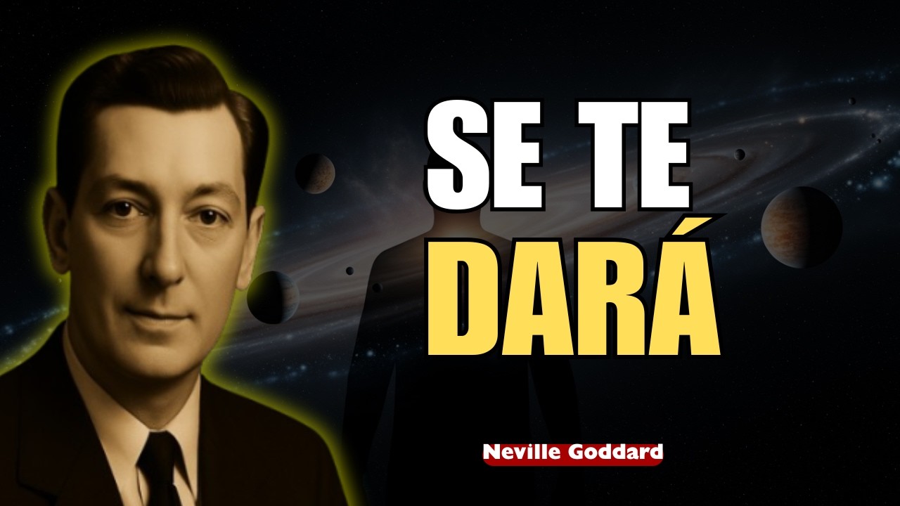 Al Que Tiene, Se Le Dará - Motivación de Neville Goddard
