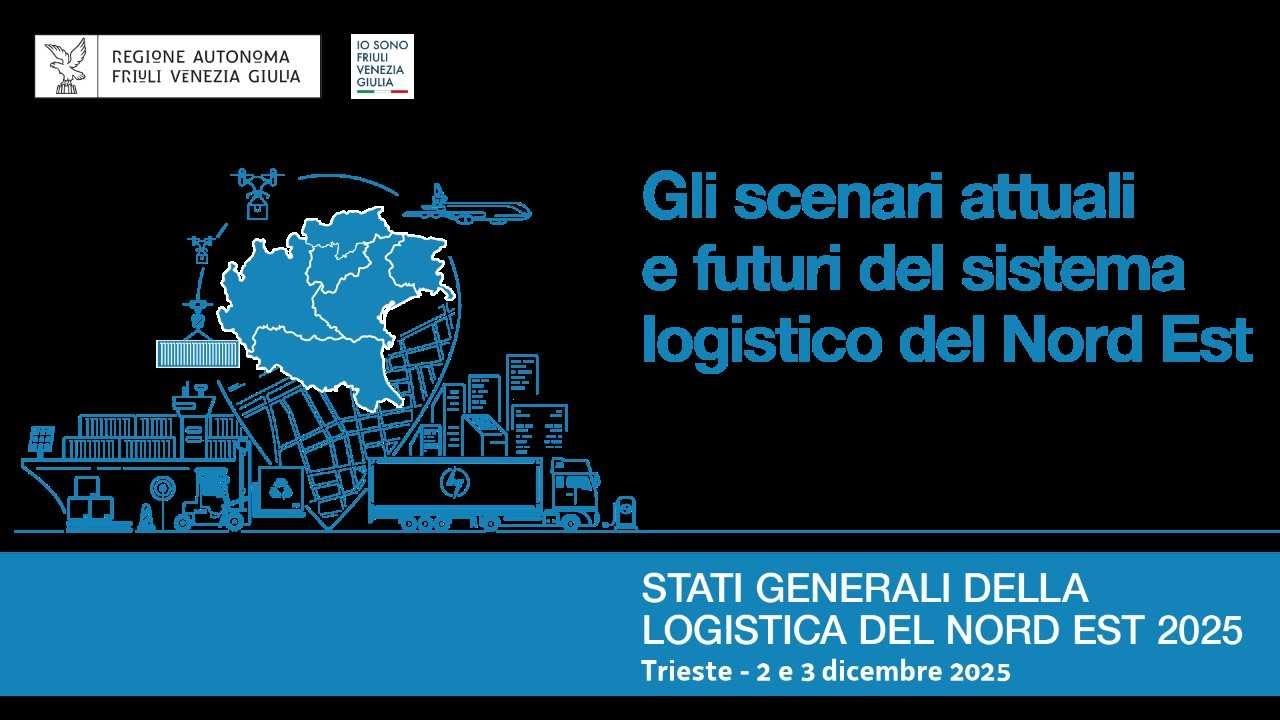 Stati Generali della logistica del Nord-Est - 3 dicembre