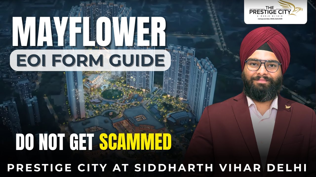 Don&rsquo;t Get Scammed! Prestige City Mayflower EOI & Survey Form Full Guide