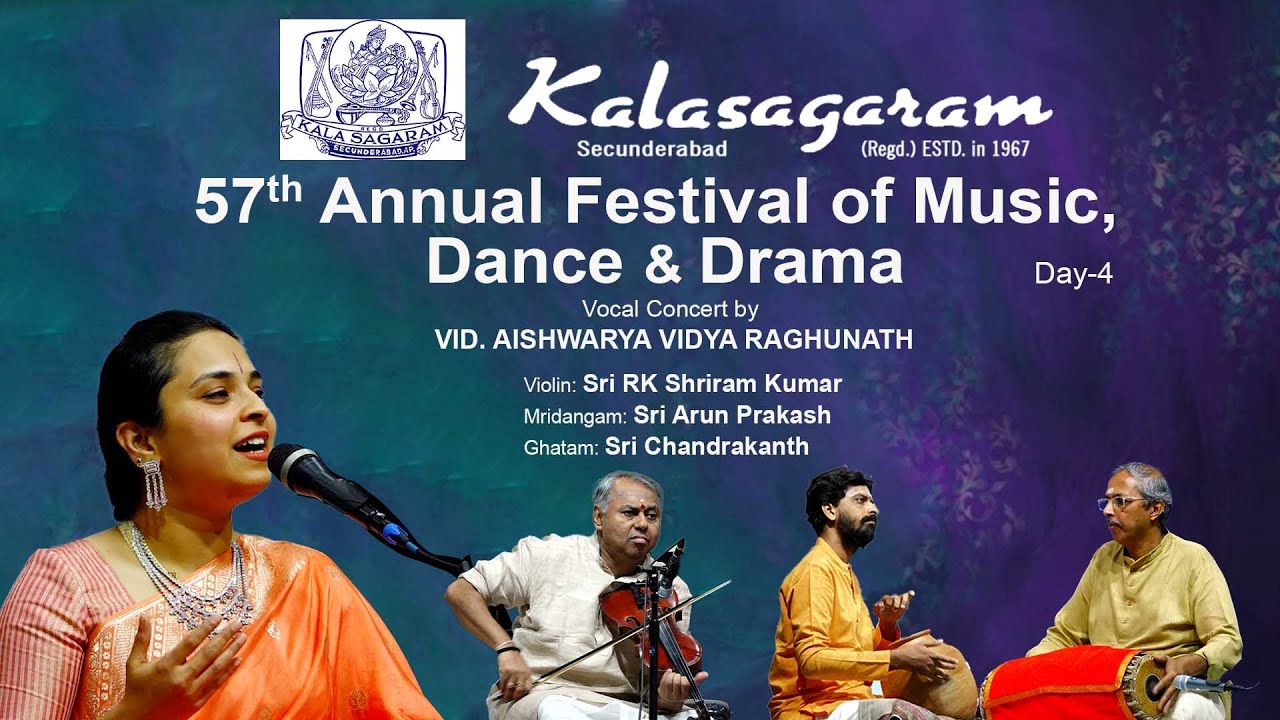 Kalasagaram 57th Annual Festival of Music Dance & Drama_Day4_Vocal by Vid. AISHWARYA VIDYA RAGHUNATH