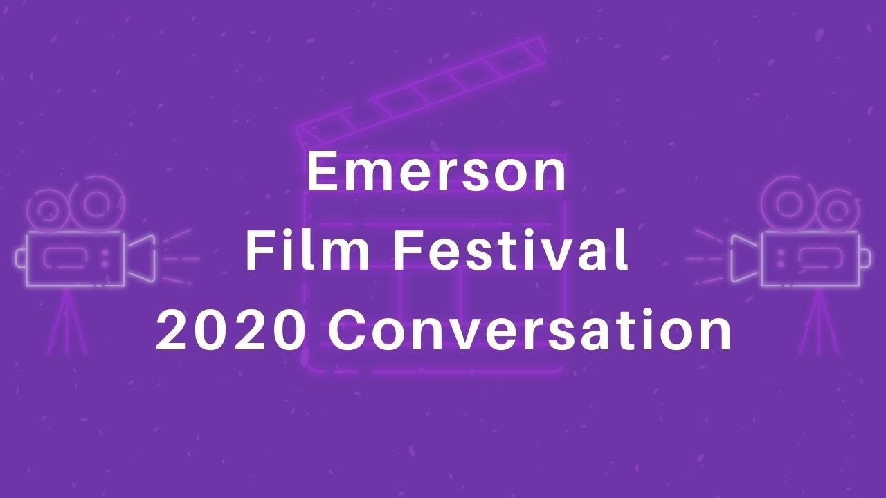 Emerson Film fest 2020 Conversation