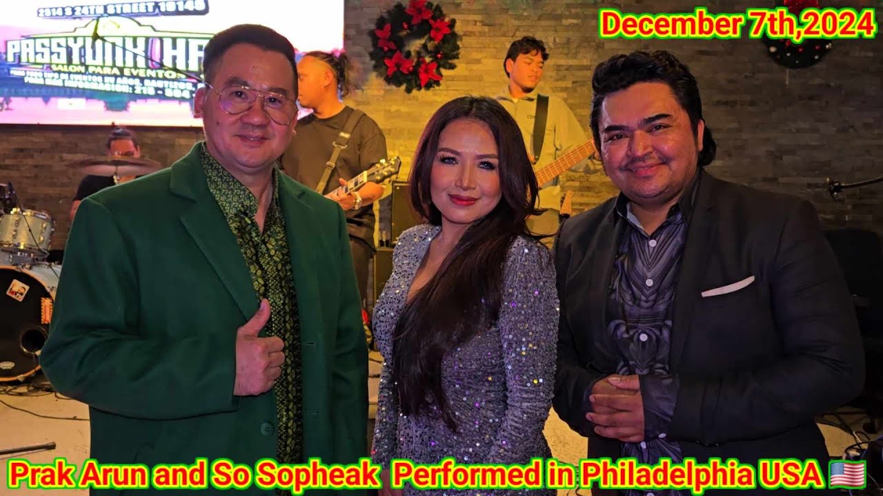 Prak Arun and So Sopheak Performed in Philadelphia at Passyung Hall on Saturday Night 12.07.24