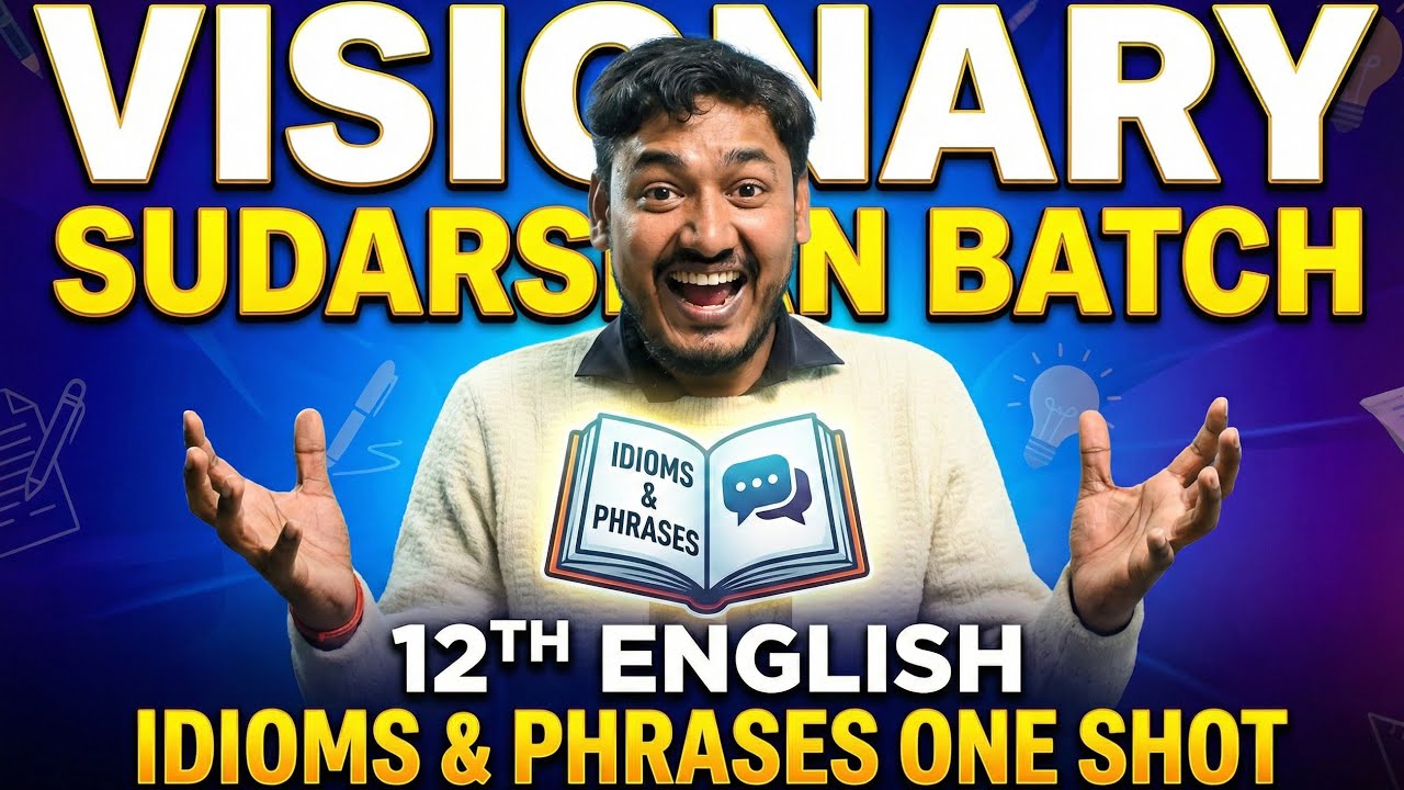 12th English Idioms & Phrases One Shot | 2 अंक पक्का | Visionary Sudarshan Batch