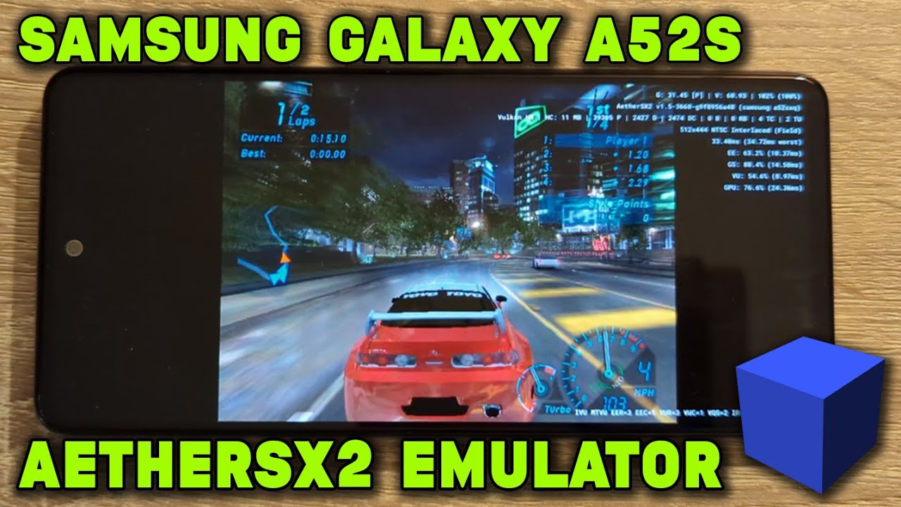 Samsung Galaxy A52s / SD 778G - NFS Underground / Carbon - AetherSX2 v1.5-3668 - Test