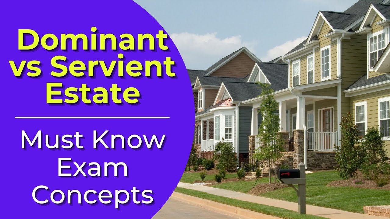Dominant vs Servient Estate: The difference? Real estate license exam questions.