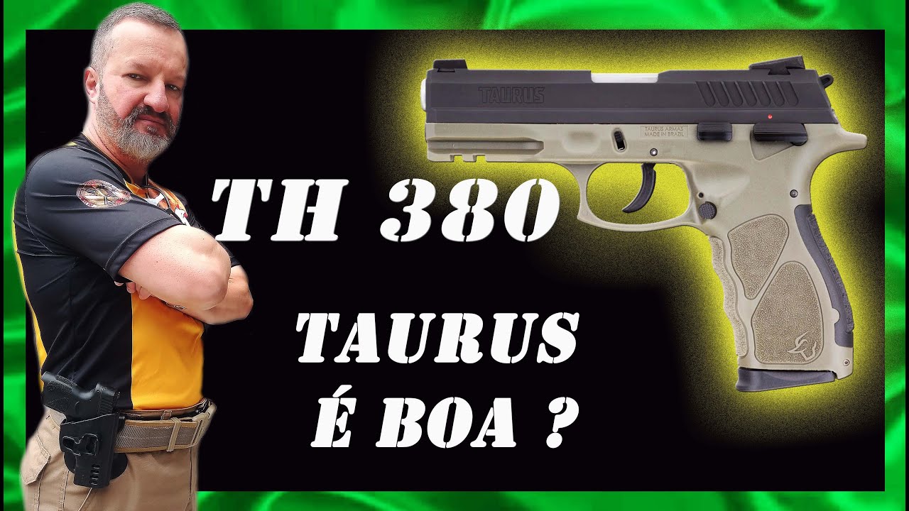 TH 380 da Taurus é Boa?