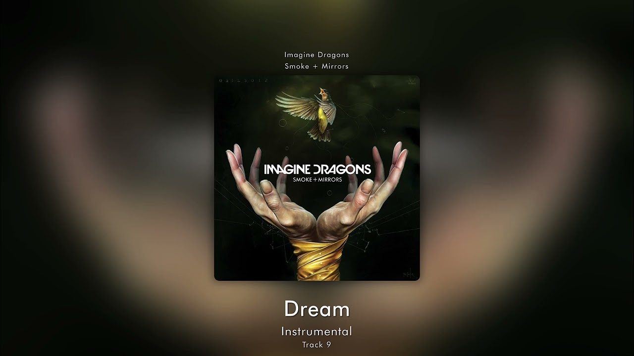 Dream (Instrumental) - Imagine Dragons